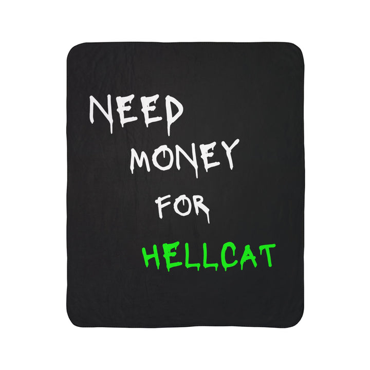 Need Money For Hellcat Fleece Sherpa Blanket (Green)